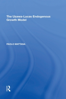 The Uzawa-Lucas Endogenous Growth Model