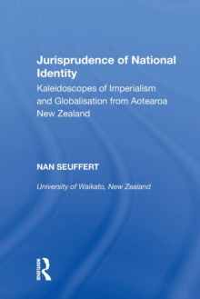 Jurisprudence of National Identity: Kaleidoscopes of Imperialism and Globalisation from Aotearoa New Zealand