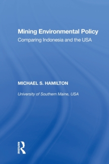 Mining Environmental Policy: Comparing Indonesia and the USA