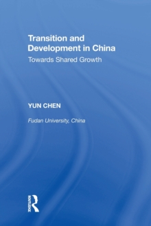 Transition and Development in China: Towards Shared Growth