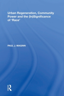 Urban Regeneration, Community Power and the (In)Significance of ‘Race’