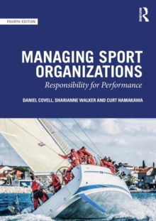 Managing Sport Organizations