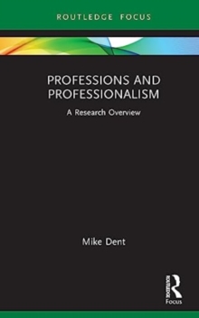 Professions and Professionalism: A Research Overview