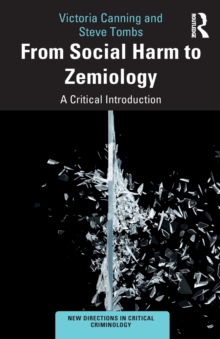 From Social Harm to Zemiology: A Critical Introduction