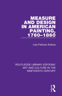 Image for Measure and design in American painting, 1760-1860