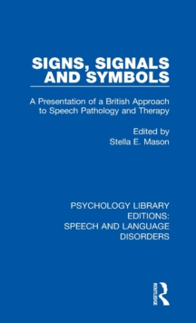 Signs, Signals and Symbols