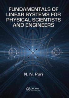 Fundamentals of Linear Systems for Physical Scientists and Engineers