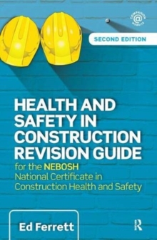 Image for Health and Safety in Construction Revision Guide : for the NEBOSH National Certificate in Construction Health and Safety