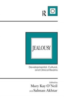 Image for Jealousy  : developmental, cultural, and clinical realms