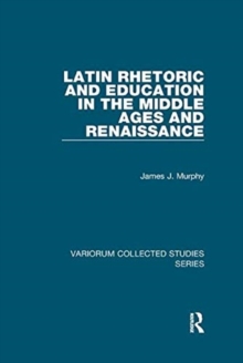 Image for Latin Rhetoric and Education in the Middle Ages and Renaissance