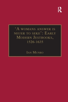Image for 'A womans answer is neuer to seke': Early Modern Jestbooks, 1526–1635
