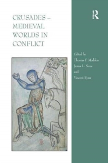 Image for Crusades – Medieval Worlds in Conflict