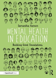 Image for Mental Health in Education : Building Good Foundations