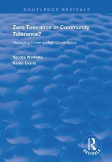 Image for Zero tolerance or community tolerance?  : managing crime in high crime areas