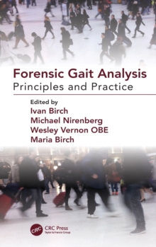 Forensic Gait Analysis: Principles and Practice