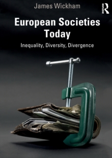 Image for European societies today  : inequality, diversity, divergence
