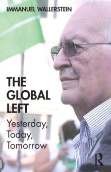 The Global Left: Yesterday, Today, Tomorrow