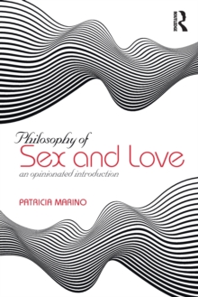 Philosophy of Sex and Love