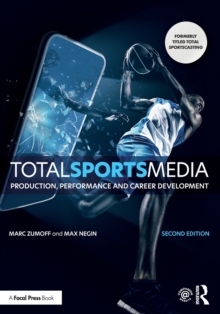 Total Sports Media: Production, Performance and Career Development