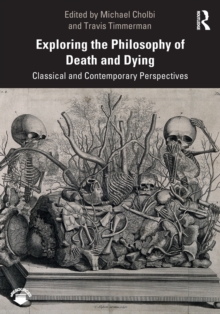 Exploring the Philosophy of Death and Dying: Classical and Contemporary Perspectives