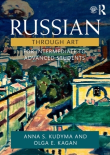 Russian Through Art: For Intermediate to Advanced Students