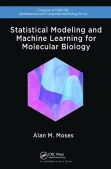 Image for Statistical Modeling and Machine Learning for Molecular Biology