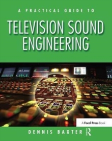Practical Guide to Television Sound Engineering