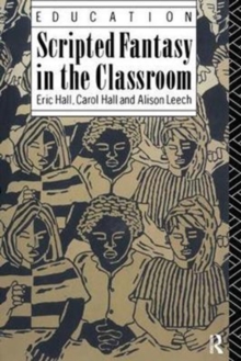 Scripted Fantasy in the Classroom