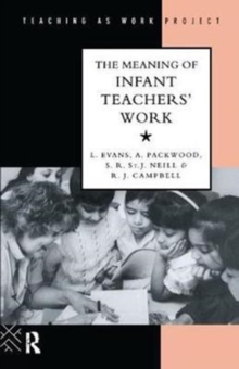 Image for The Meaning of Infant Teachers' Work