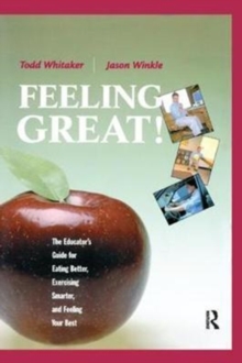 Image for Feeling great!  : the educator's guide for eating better, exercising smarter, and feeling your best