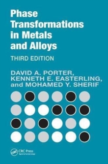 Phase Transformations in Metals and Alloys, Third Edition (Revised Reprint)