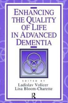 Enhancing the Quality of Life in Advanced Dementia