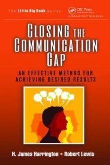 Image for Closing the communication gap  : an effective method for achieving desired results