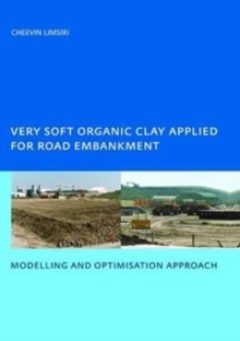 Image for Very Soft Organic Clay Applied for Road Embankment