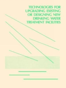 Technologies for Upgrading Existing or Designing New Drinking Water