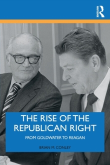 Image for The Rise of the Republican Right