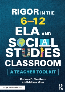 Rigor in the 6–12 ELA and Social Studies Classroom