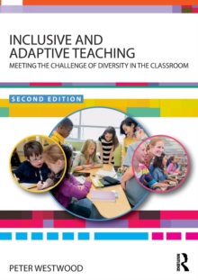 Image for Inclusive and adaptive teaching  : meeting the challenge of diversity in the classroom