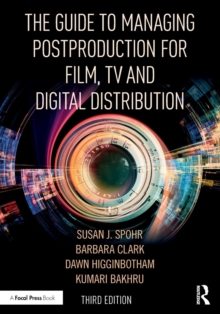 Image for The guide to managing postproduction for film, TV, and digital distribution