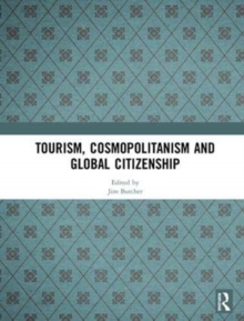 Image for Tourism, Cosmopolitanism and Global Citizenship
