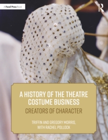 A History of the Theatre Costume Business: Creators of Character
