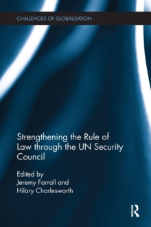 Strengthening the Rule of Law through the UN Security Council