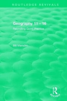 Image for Geography 11-16  : rekindling good practice