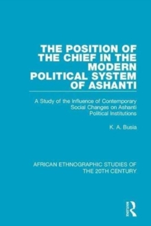 Position of the Chief in the Modern Political System of Ashanti