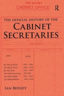 The Official History of the Cabinet Secretaries