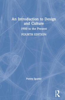 Image for An introduction to design and culture  : 1900 to the present