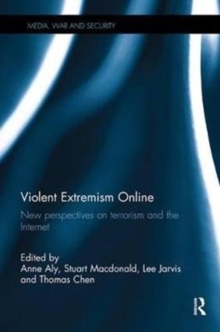 Image for Violent extremism online  : new perspectives on terrorism and the Internet