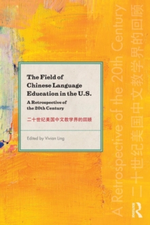 Field of Chinese Language Education in the U.S.