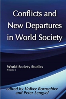 Conflicts and New Departures in World Society