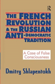 French Revolution and the Russian Anti-Democratic Tradition